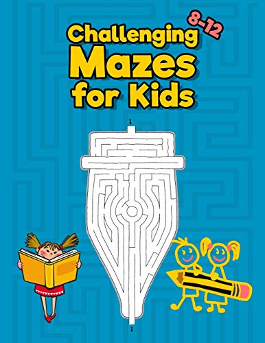 Challenging Mazes for Kids 8-12