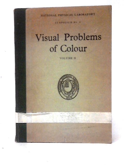 Visual Problems of Colour. Volume II