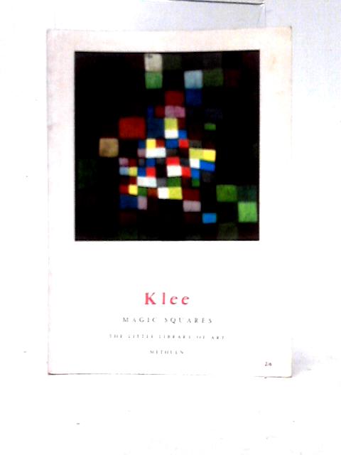 Klee: Magic Squares (The Little Library of Art No 6)