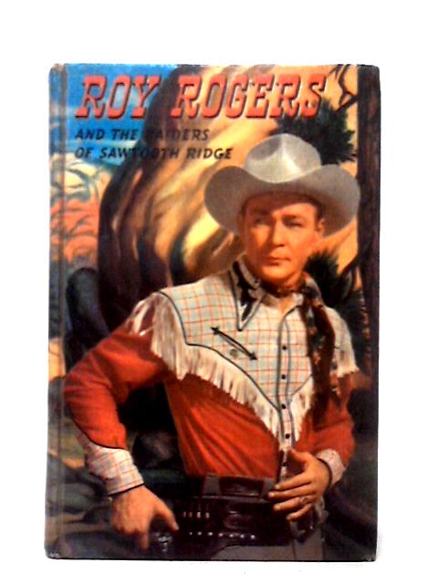 Roy Rogers and the Raiders of Sawtooth Ridge | Old & Rare at World of ...