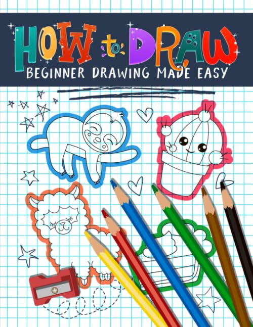 How to Draw: Beginner Drawing Made Easy
