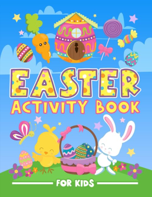 Easter Activity Book for Kids: A Fun Workbook for Children Ages 3-10 with Mazes, Learn to Draw + Count, Word Search Puzzles, Seek Games, Coloring & More