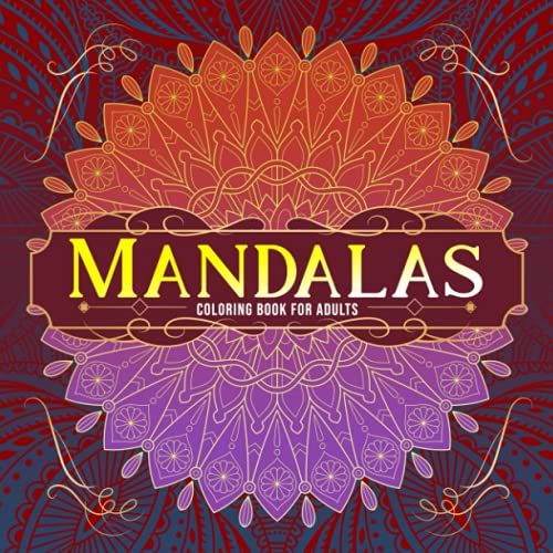Mandalas Coloring Book for Adults  Pages for Stress Relief Mindfulness  Relaxation