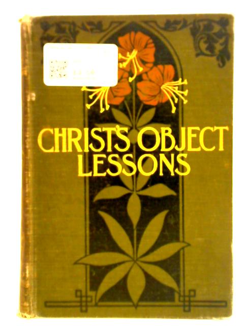 Christ's Object Lessons
