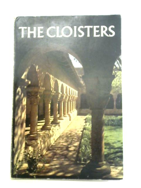 The Cloisters: The Building And The Collection Of Medieval Art In Fort ...