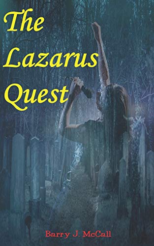 The Lazarus Quest