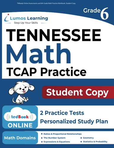 TNReady Online Assessments and 6th Grade Math Practice Workbook, Student Copy: Tennessee Test Study Guide