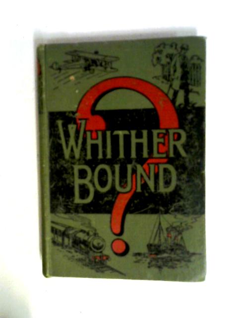 Whither Bound?
