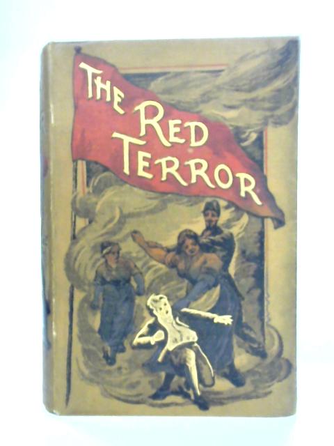 The Red Terror or the Adventures of Two American Boys Under the Red Flag of the Commune