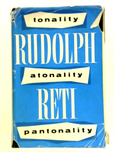 Tonality, Atonality, Pantonality