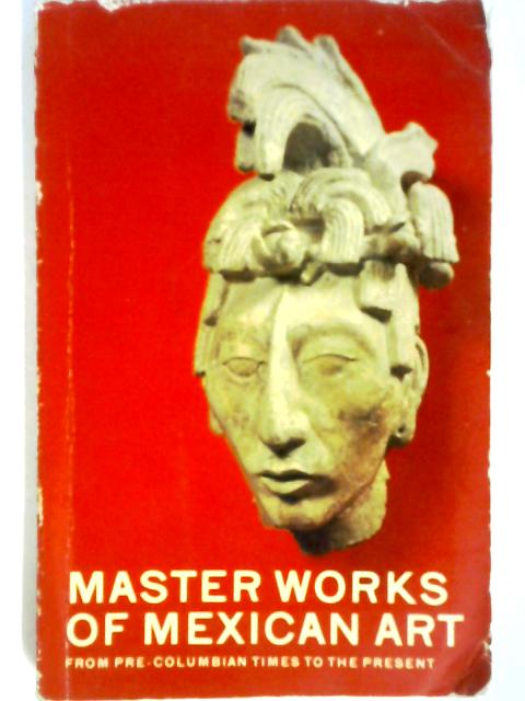 Master Works of Mexican Art