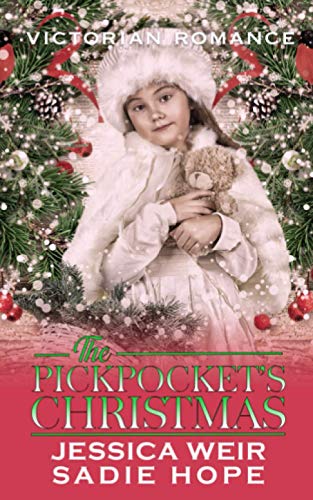 The Pickpocket's Christmas: A Gripping Victorian Saga
