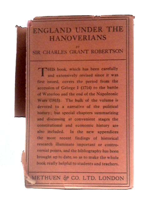 A History Of England in 8 Volumes Vol.VI England Under The Hanoverians