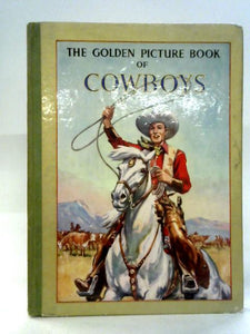 The Golden Picture Book of Cowboys 
