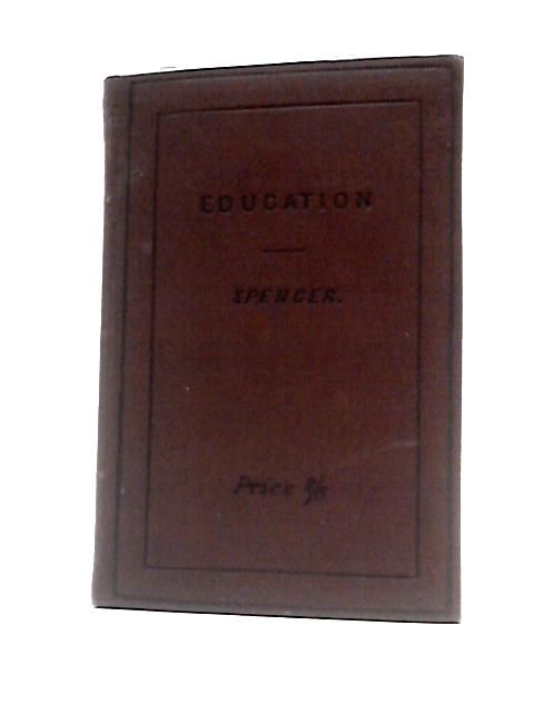 Education: Intellectual, Moral and Physical