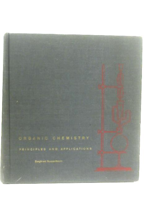 Organic Chemistry, Principles and Applications
