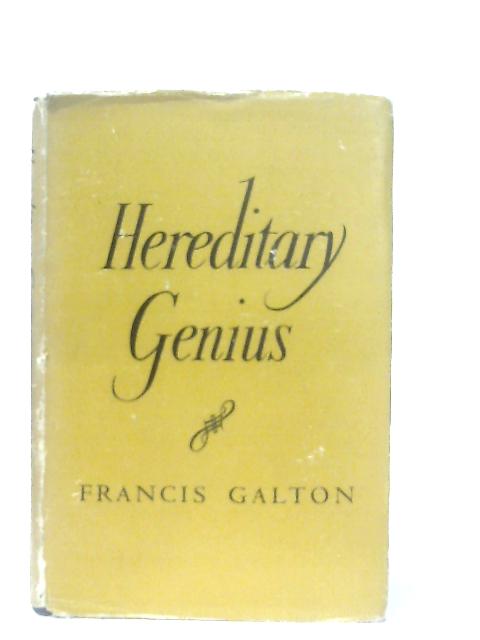 Hereditary Genius: An Inquiry into its Laws and Consequences