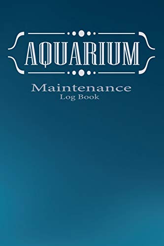 Aquarium maintenance log book