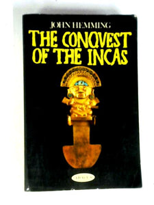 The Conquest Of The Incas 