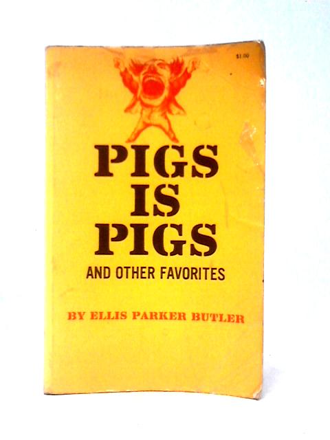 Pigs is Pigs and Other Favorites