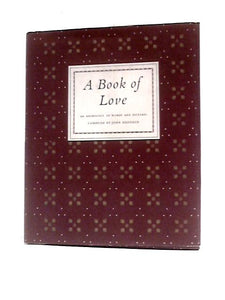 A Book Of Love: An Anthology Of Words And Pictures 