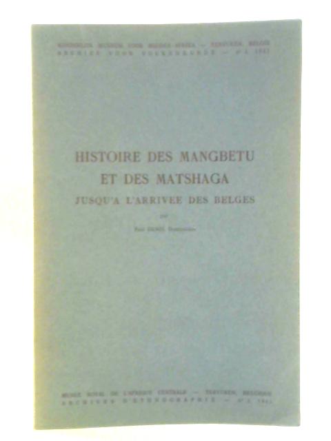 Histoire des Mangbetu et des Matshaga Jusqu'a l'Arrivee des Belges