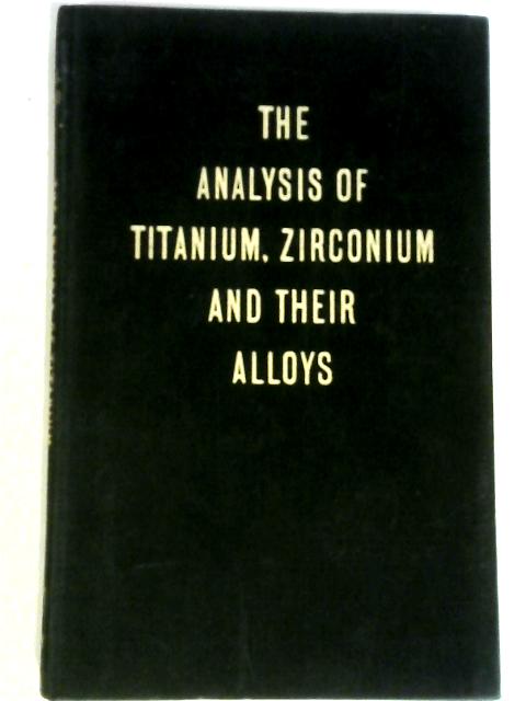 The Analysis of Titanium, Zirconium and Heir Alloys