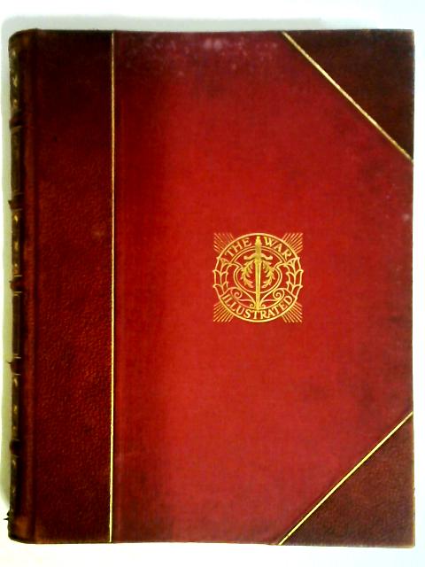 The War Illustrated Album De-Luxe Volume I The First Phase