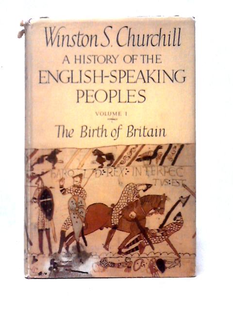 History of the English Speaking Peoples, Volume 1, The Birth of Britain