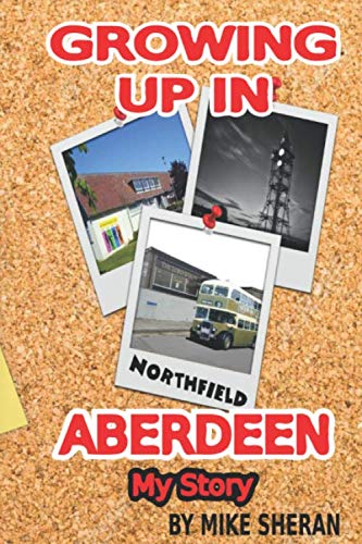 Growing Up In Northfield Aberdeen