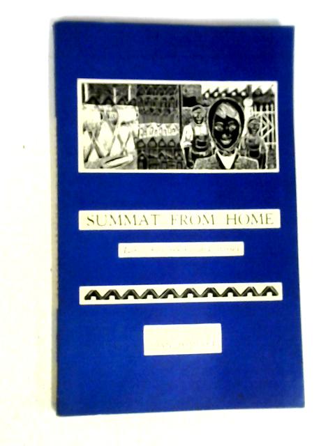 Summat From Home: Lancashire Poems And Stories