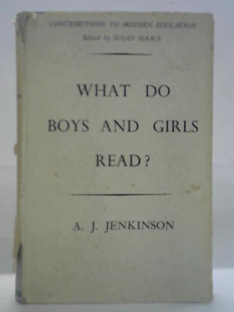 What Do Boys and Girls Read?: An Investigation into Reading Habits with Some Suggestions about the Teaching of Literature in Secondary and Senior Schools