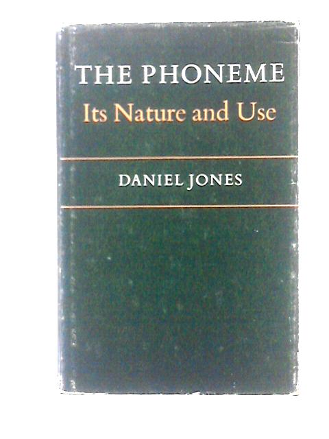 The Phoneme: Its Nature and Use