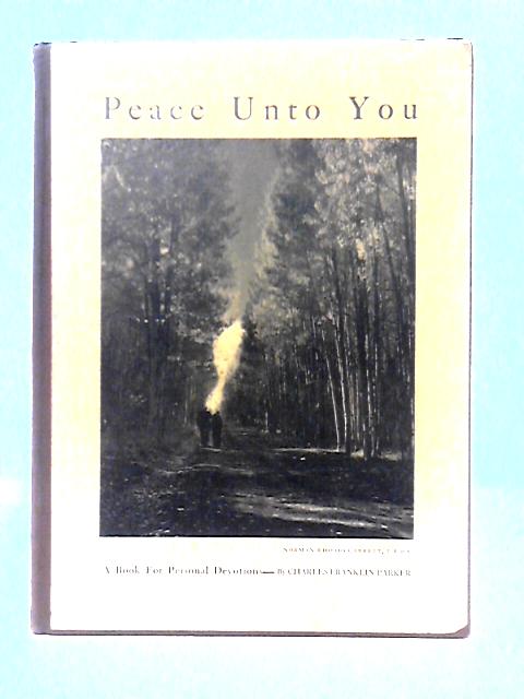 Peace Unto You: A Book for Personal Devotions