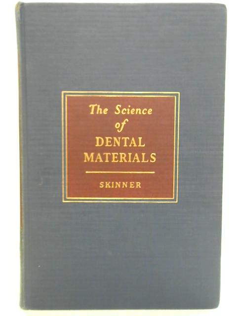 The Science of Dental Materials