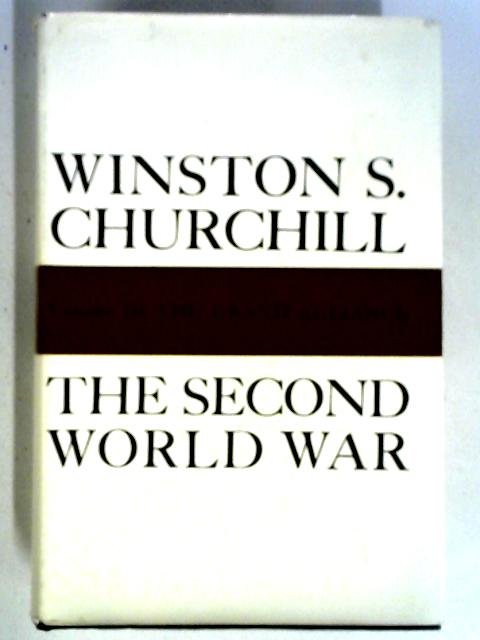 The Second World War Volume III: The Grand Alliance