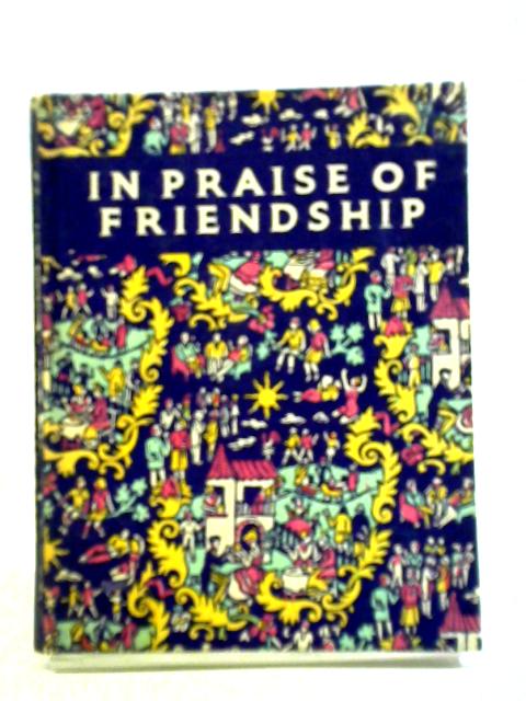 In Praise of Friendship