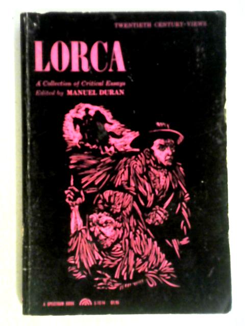 Lorca A Collection Of Critical Essays.