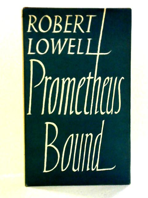 Prometheus Bound - Derived From Aeschylus