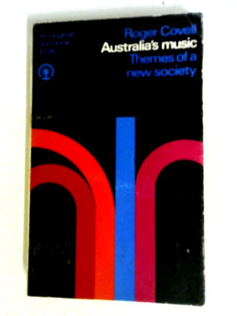Australia's Music Themes Of A New Society
