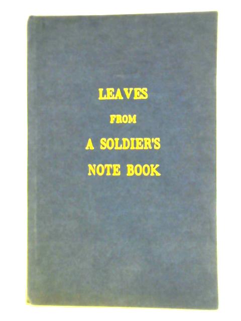Leaves From A Soldier's Note Book