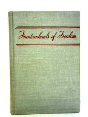 Fountainheads of Freedom: The Growth of the Democratic Idea