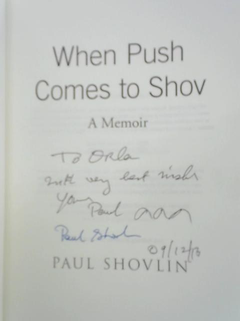 When Push Comes to Shov