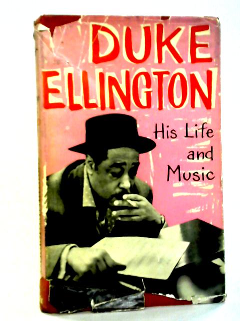 Duke Ellington: His Life And Music