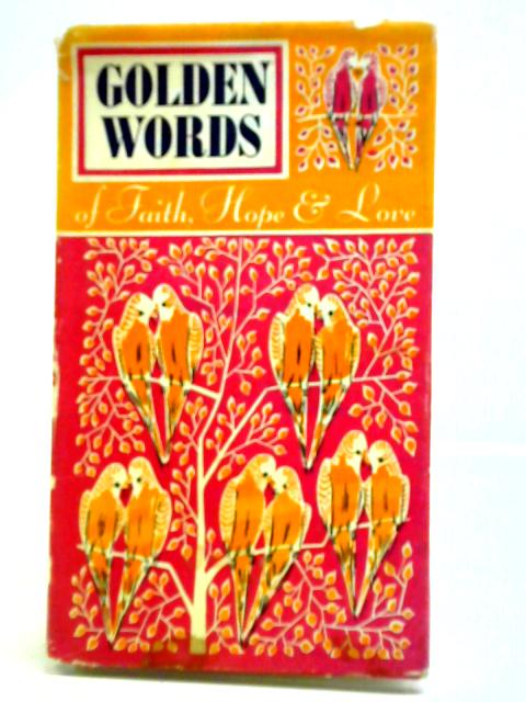 Golden Words of Faith, Hope & Lore