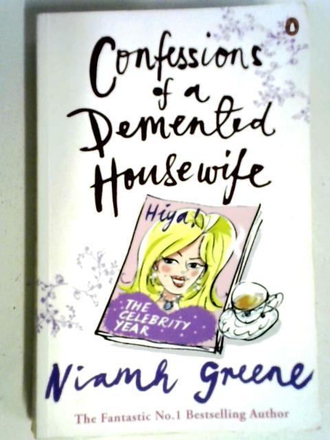 Confessions of a Demented Housewife: The Celebrity Year