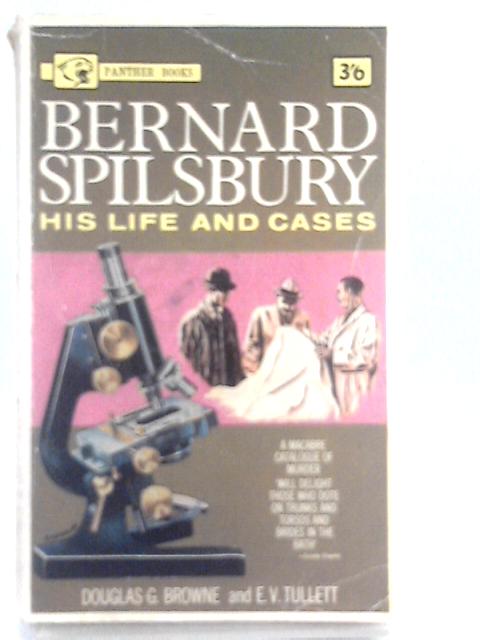 Bernard Spilsbury, His Life And Cases