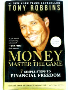 Money Master The Game: 7 Simple Steps To Financial Freedom (Tony Robbins Financial Freedom) 