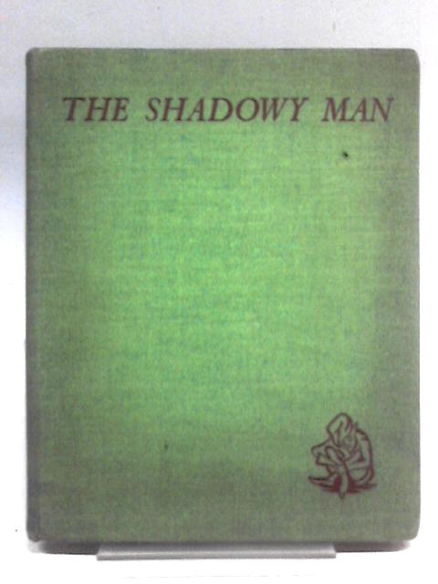 The Shadowy Man
