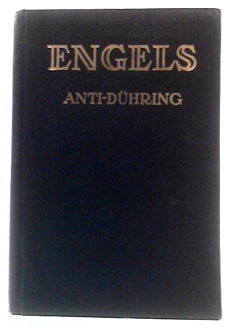 Anti-Duhring : Herr Eugen Duhring's Revolution in Science